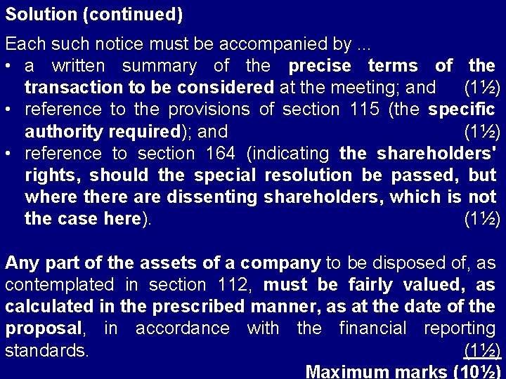 Solution (continued) Each such notice must be accompanied by. . . • a written