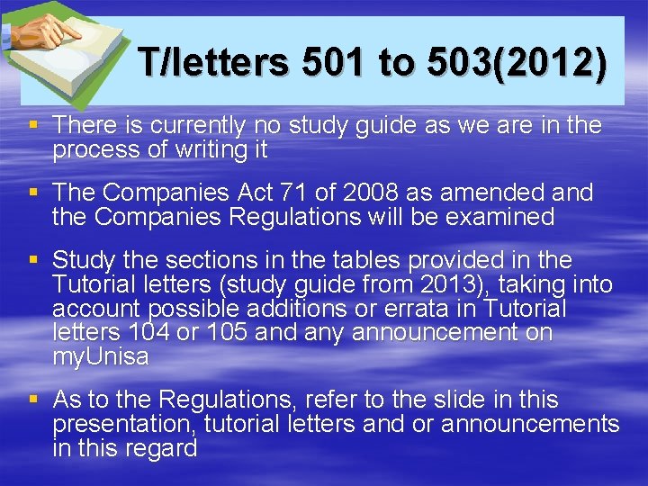  T/letters 501 to 503(2012) § There is currently no study guide as we