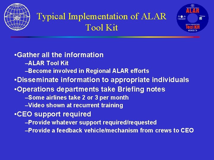 Typical Implementation of ALAR Tool Kit • Gather all the information –ALAR Tool Kit