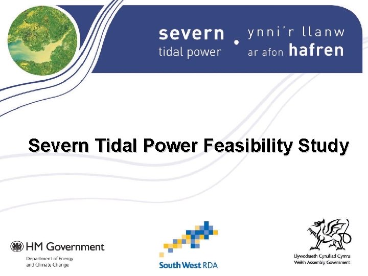 Severn Tidal Power Feasibility Study 