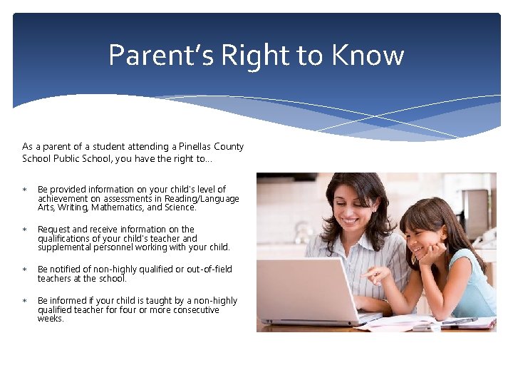 Parent’s Right to Know As a parent of a student attending a Pinellas County