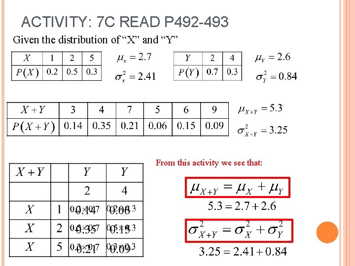 ACTIVITY: 7 C READ P 492 -493 Given the distribution of “X” and “Y”