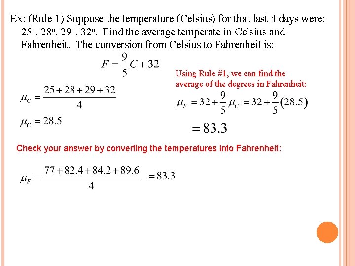 Ex: (Rule 1) Suppose the temperature (Celsius) for that last 4 days were: 25ο,