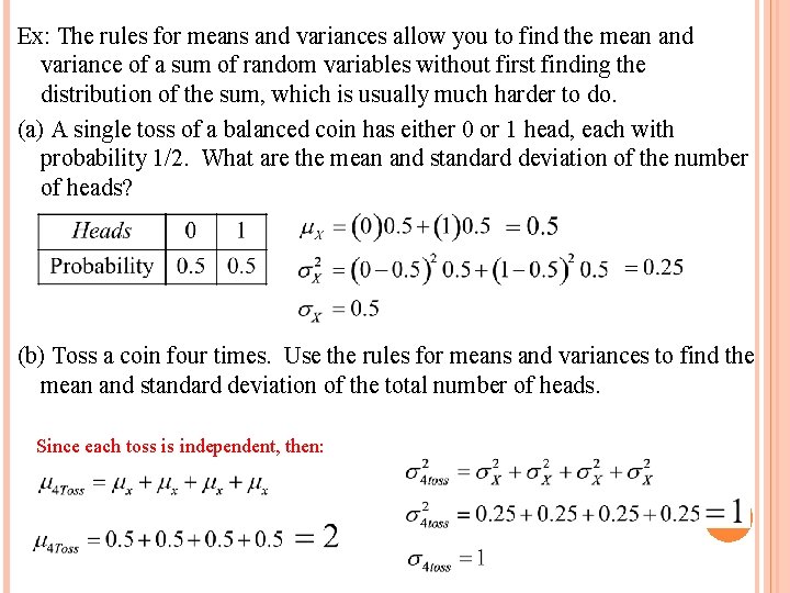 Ex: The rules for means and variances allow you to find the mean and