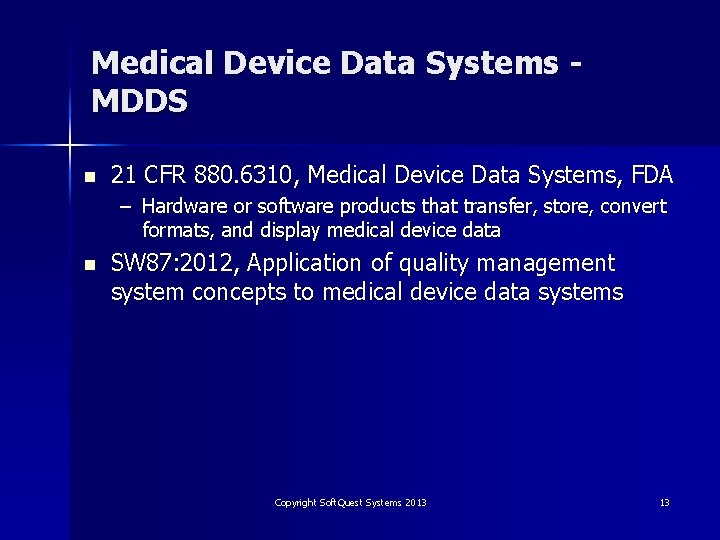 Medical Device Data Systems MDDS n 21 CFR 880. 6310, Medical Device Data Systems,