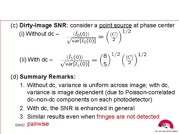 (c) Dirty-Image SNR: consider a point source at phase center (i) Without dc –