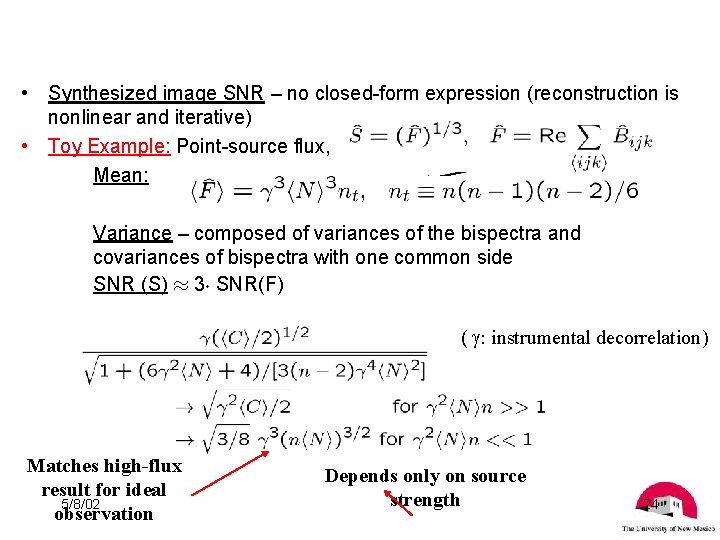  • Synthesized image SNR – no closed-form expression (reconstruction is nonlinear and iterative)