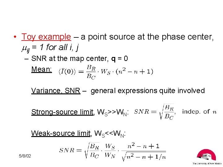  • Toy example – a point source at the phase center, ij =