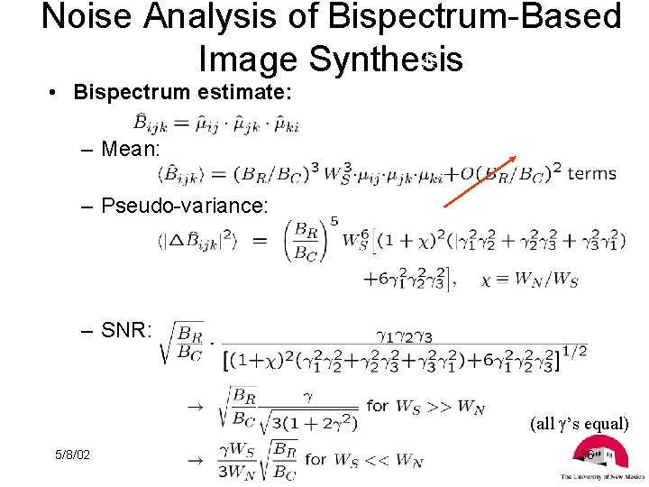 Noise Analysis of Bispectrum-Based k Image Synthesis • Bispectrum estimate: – Mean: 3 i