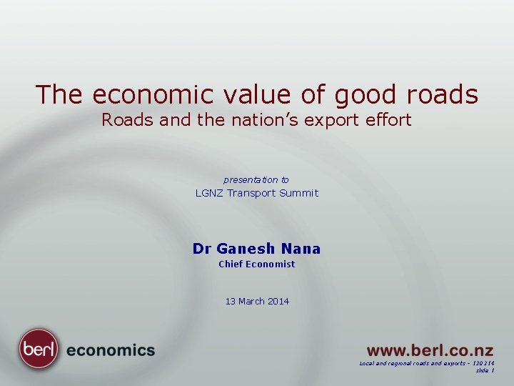 The economic value of good roads Roads and the nation’s export effort presentation to