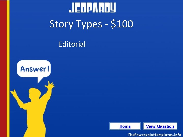 Story Types - $100 Editorial Home View Question 