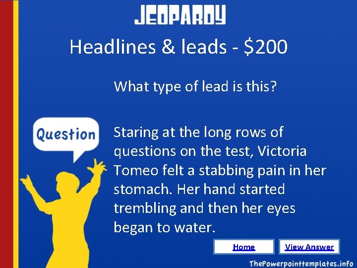 Headlines & leads - $200 What type of lead is this? Staring at the