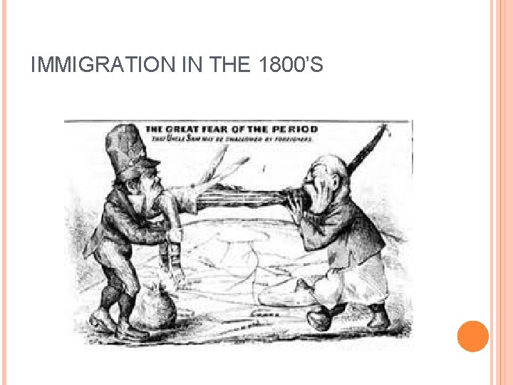 IMMIGRATION IN THE 1800’S 