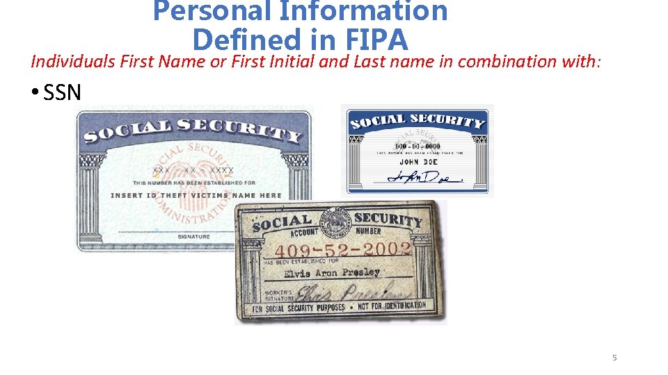 Personal Information Defined in FIPA Individuals First Name or First Initial and Last name