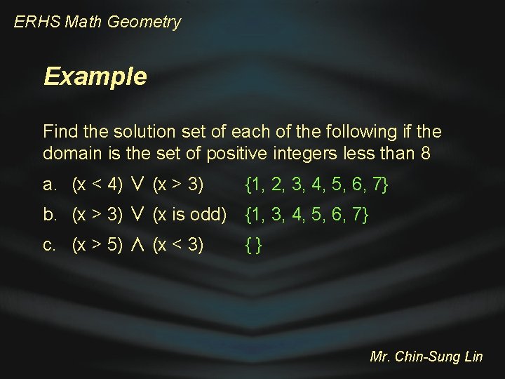 ERHS Math Geometry Example Find the solution set of each of the following if