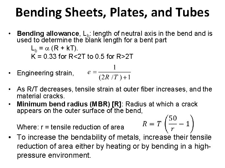 Bending Sheets, Plates, and Tubes • Bending allowance, Lb: length of neutral axis in