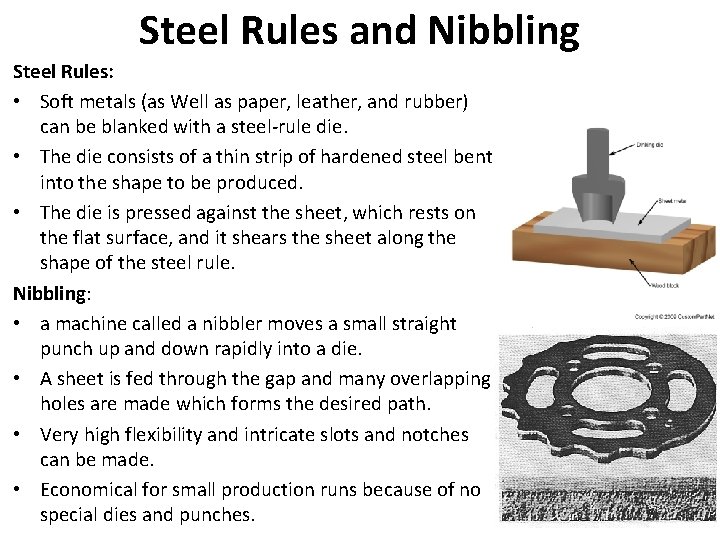 Steel Rules and Nibbling Steel Rules: • Soft metals (as Well as paper, leather,