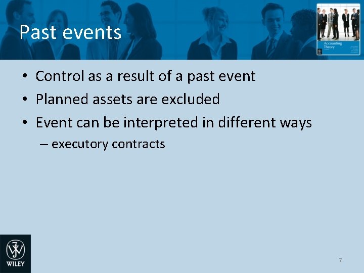 Past events • Control as a result of a past event • Planned assets