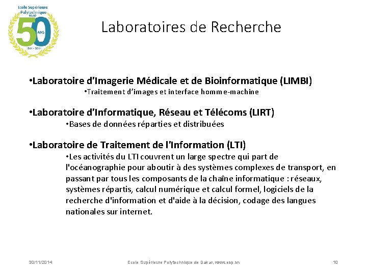 Laboratoires de Recherche • Laboratoire d'Imagerie Médicale et de Bioinformatique (LIMBI) • Traitement d’images