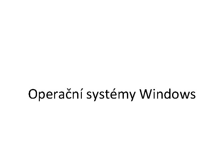 Operační systémy Windows 
