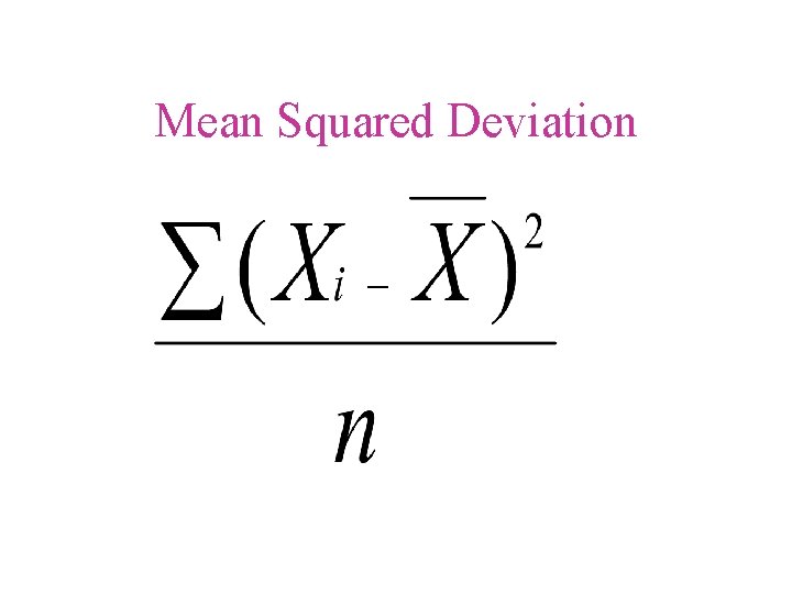 Mean Squared Deviation 