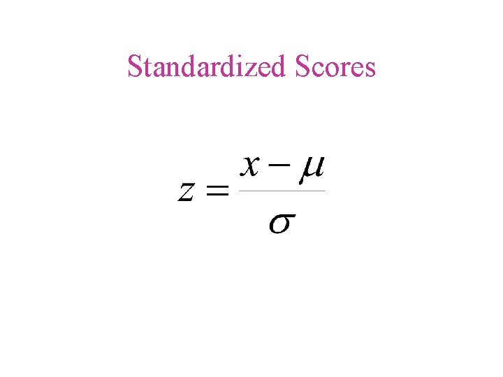 Standardized Scores 