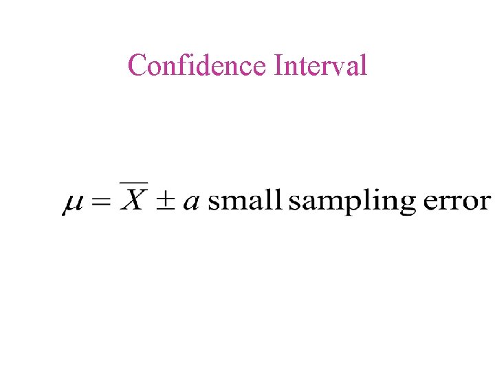 Confidence Interval 