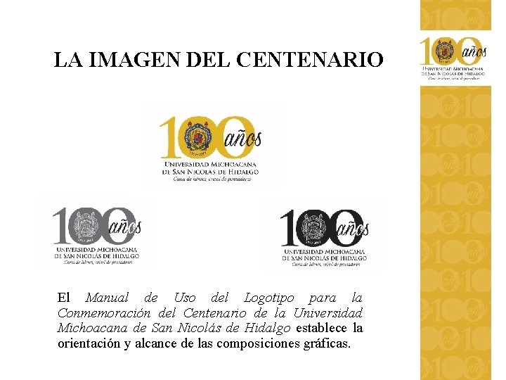 LA IMAGEN DEL CENTENARIO El Manual de Uso del Logotipo para la Conmemoración del LA IMAGEN DEL CENTENARIO El Manual de Uso del Logotipo para la Conmemoración del