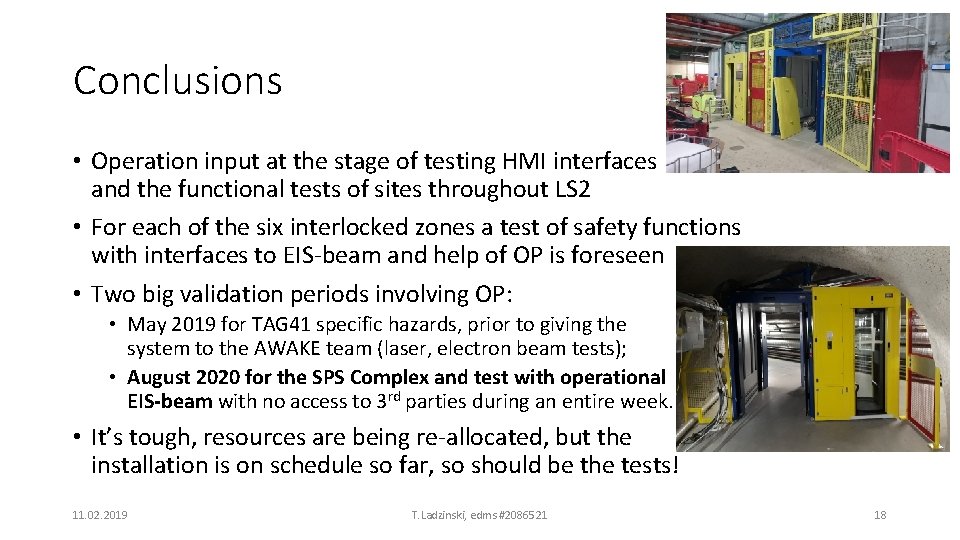 Conclusions • Operation input at the stage of testing HMI interfaces and the functional