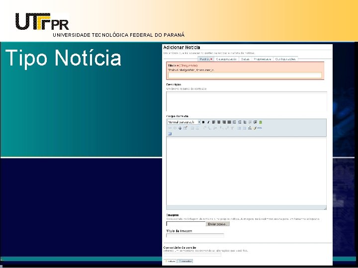 UNIVERSIDADE TECNOLÓGICA FEDERAL DO PARANÁ Tipo Notícia 