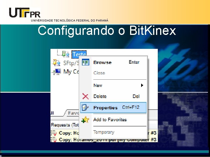 UNIVERSIDADE TECNOLÓGICA FEDERAL DO PARANÁ Configurando o Bit. Kinex 