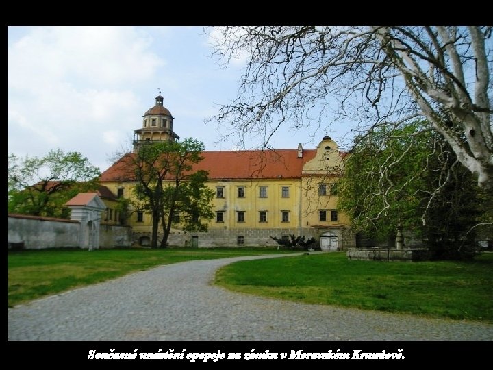 Současné umístění epopeje na zámku v Moravském Krumlově. 