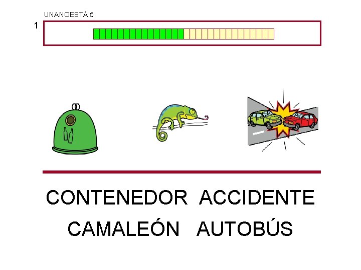 UNANOESTÁ 5 1 CONTENEDOR ACCIDENTE CAMALEÓN AUTOBÚS 