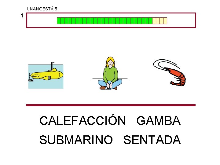 UNANOESTÁ 5 1 CALEFACCIÓN GAMBA SUBMARINO SENTADA 