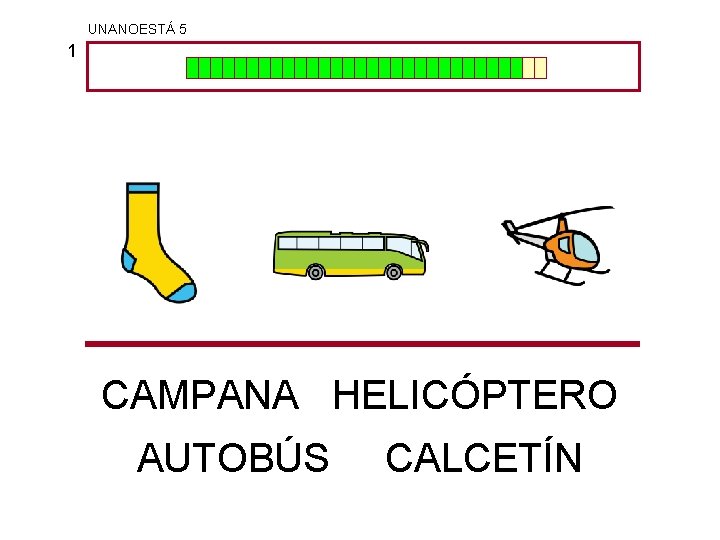 UNANOESTÁ 5 1 CAMPANA HELICÓPTERO AUTOBÚS CALCETÍN 