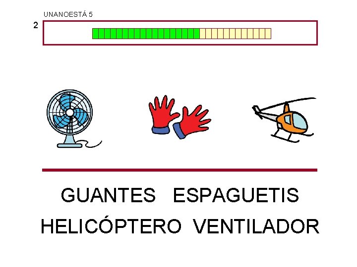 UNANOESTÁ 5 2 GUANTES ESPAGUETIS HELICÓPTERO VENTILADOR 