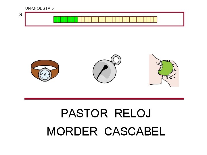 UNANOESTÁ 5 3 PASTOR RELOJ MORDER CASCABEL 