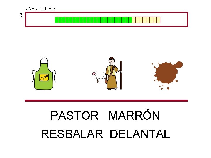 UNANOESTÁ 5 3 PASTOR MARRÓN RESBALAR DELANTAL 