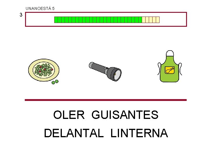 UNANOESTÁ 5 3 OLER GUISANTES DELANTAL LINTERNA 