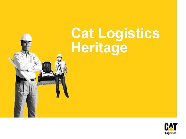 Cat Logistics Heritage Cat Logistics Heritage