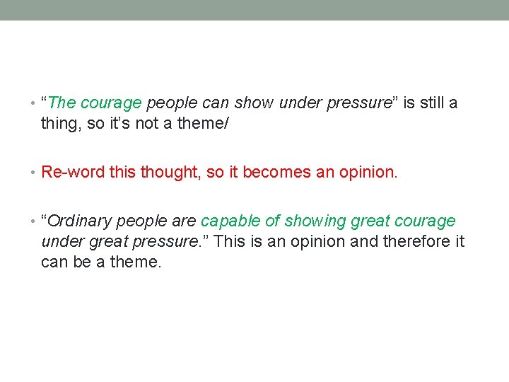  • “The courage people can show under pressure” is still a thing, so