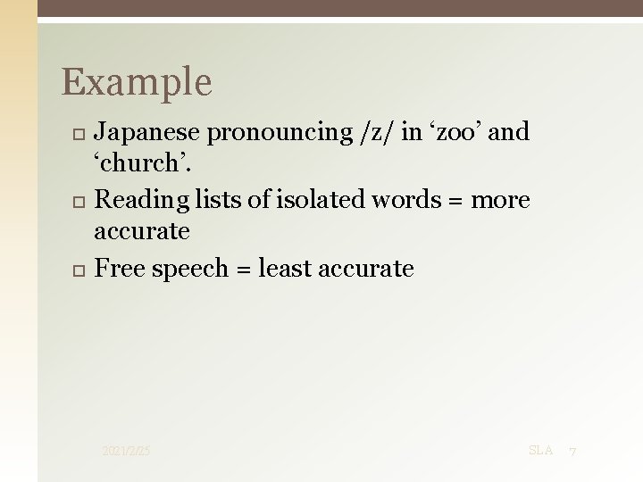 Example Japanese pronouncing /z/ in ‘zoo’ and ‘church’. Reading lists of isolated words = Example Japanese pronouncing /z/ in ‘zoo’ and ‘church’. Reading lists of isolated words =