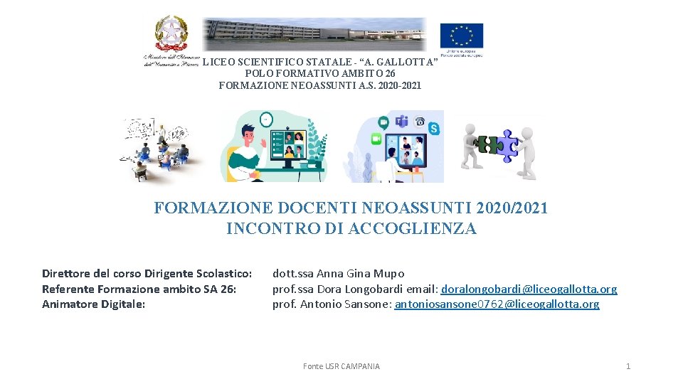 LICEO SCIENTIFICO STATALE - “A. GALLOTTA” POLO FORMATIVO AMBITO 26 FORMAZIONE NEOASSUNTI A. S.