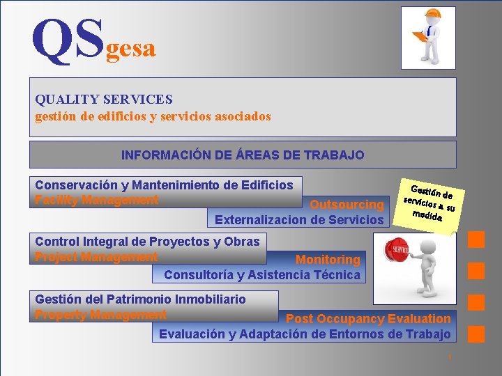 QSgesa QUALITY SERVICES gestión de edificios y servicios asociados INFORMACIÓN DE ÁREAS DE TRABAJO