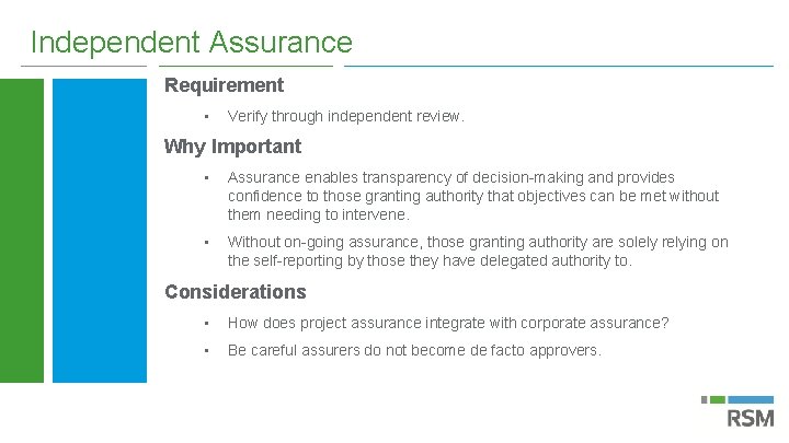 Independent Assurance Requirement • Verify through independent review. Why Important • Assurance enables transparency