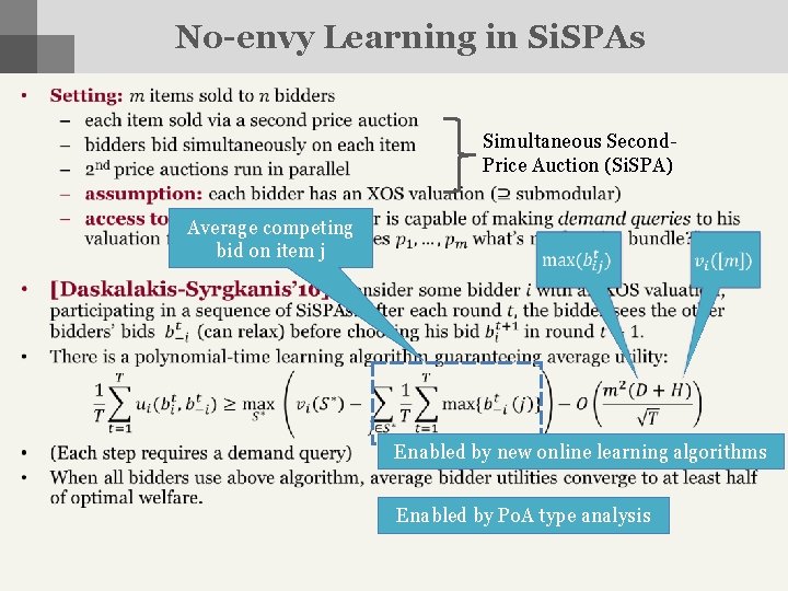 No-envy Learning in Si. SPAs • Simultaneous Second. Price Auction (Si. SPA) Average competing