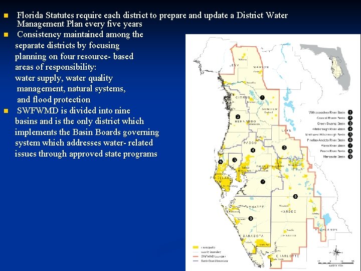n n n Florida Statutes require each district to prepare and update a District