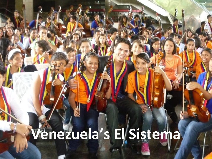 Venezuela’s El Sistema 