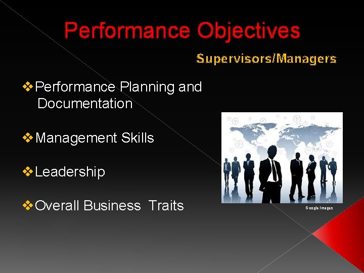 Performance Objectives Supervisors/Managers v. Performance Planning and Documentation v. Management Skills v. Leadership v.