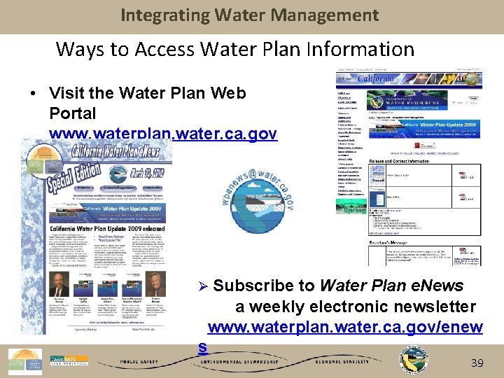 Integrating Water Management Ways to Access Water Plan Information • Visit the Water Plan